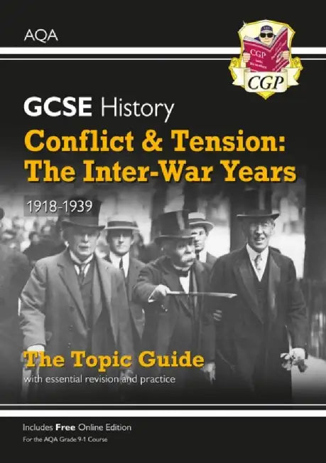 GCSE History AQA Topic Revision Guide - Conflict and Tension: The Inter-War Years, 1918-1939 by CGP Books