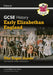 GCSE History Edexcel Topic Revision Guide - Early Elizabethan England, 1558-1588 by CGP Books