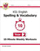 KS1 Year 2 English 10-Minute Weekly Workouts: Spelling & Vocabulary by CGP Books