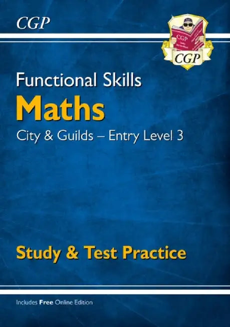 Functional Skills Maths: City & Guilds Entry Level 3 - Study & Test Practice by CGP Books