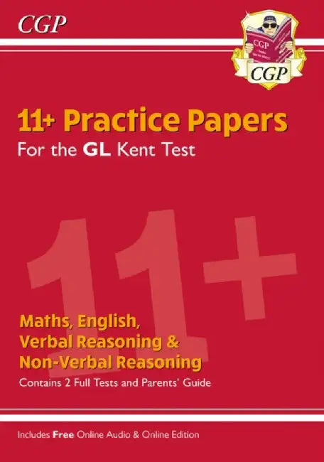 Kent Test 11+ GL Practice Papers (with Parents' Guide & Online Edition) by CGP Books