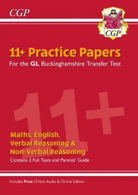 Buckinghamshire 11+ GL Practice Papers: Secondary Transfer Test (inc Parents' Guide & Online Ed) by CGP Books