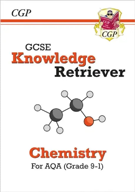 GCSE Chemistry AQA Knowledge Retriever by CGP Books
