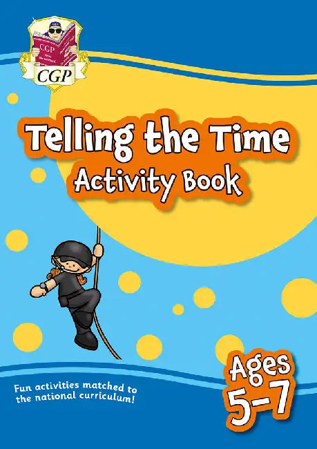 Telling the Time Activity Book for Ages 5-7 by CGP Books