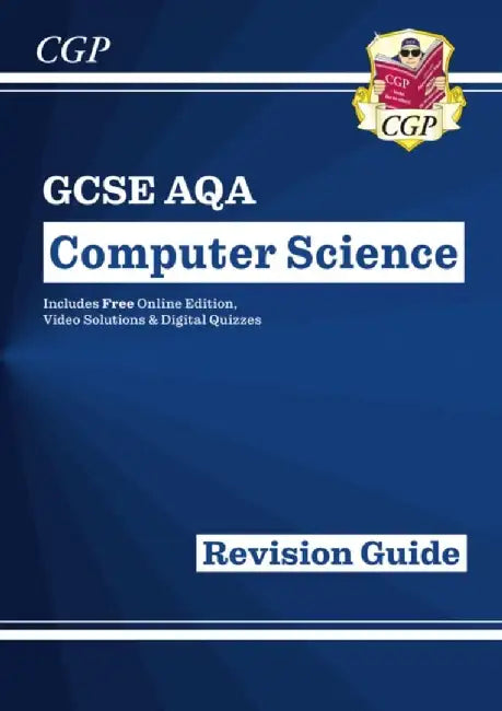 GCSE Computer Science AQA Revision Guide includes Online Edition, Videos & Quizzes by CGP Books