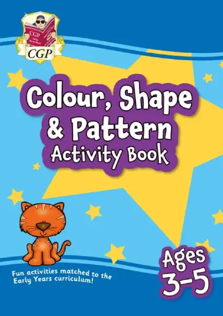 Colour, Shape & Pattern Maths Activity Book for Ages 3-5 by CGP Books