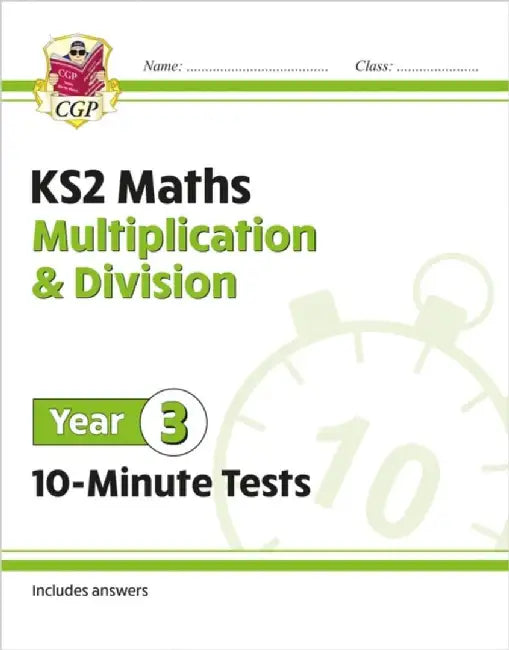 KS2 Year 3 Maths 10-Minute Tests: Multiplication & Division by CGP Books