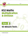 KS2 Year 3 Maths 10-Minute Tests: Multiplication & Division by CGP Books