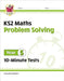 KS2 Year 5 Maths 10-Minute Tests: Problem Solving by CGP Books