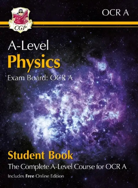 A-Level Physics for OCR A: Year 1 & 2 Student Book with Online Edition by CGP Books