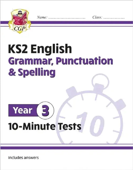KS2 Year 3 English 10-Minute Tests: Grammar, Punctuation & Spelling by CGP Books