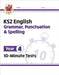 KS2 Year 4 English 10-Minute Tests: Grammar, Punctuation & Spelling by CGP Books