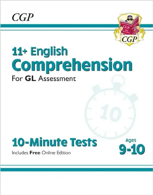 11+ GL 10-Minute Tests: English Comprehension - Ages 9-10 (with Online Edition) by CGP Books