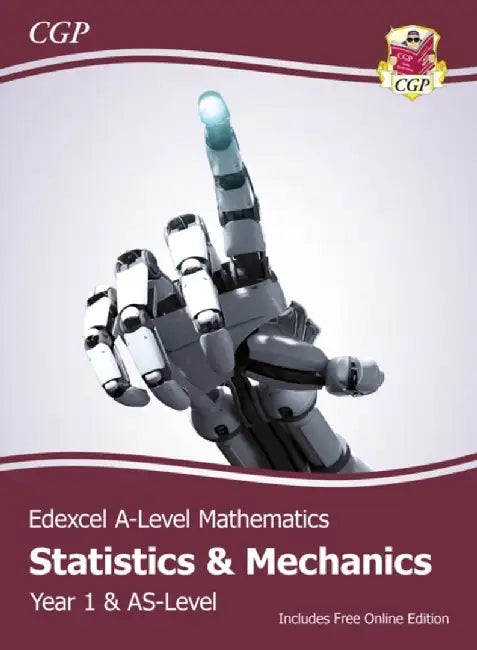 Edexcel AS & A-Level Mathematics Student Textbook - Statistics & Mechanics Year 1/AS + Online Ed by CGP Books