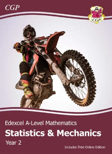 Edexcel A-Level Mathematics Student Textbook - Statistics & Mechanics Year 2 + Online Edition by CGP Books