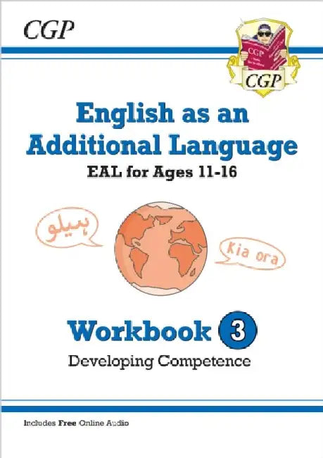 English as an Additional Language (EAL) for Ages 11-16 - Workbook 3 (Developing Competence) by CGP Books