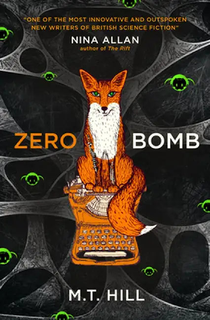 The Zero Bomb by M. T. Hill