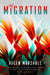 The Migration by Helen Marshall