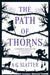 The Path of Thorns by A. G. Slatter