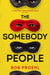 The Somebody People by Bob Proehl