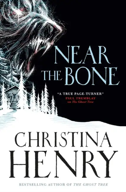 Near the Bone by Christina Henry