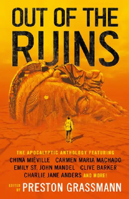 Out of the Ruins by Preston Grassman
