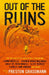 Out of the Ruins by Preston Grassman