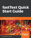 fastText Quick Start Guide by Joydeep Bhattacharjee