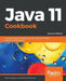 Java 11 Cookbook - Second Edition by Nick Samoylov, Mohamed Sanaulla