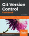 Git Version Control Cookbook by Kenneth Geisshirt, Emanuele Zattin, Aske Olsson