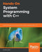 Hands-On System Programming with C++ by Rian Quinn