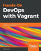 Hands-On DevOps with Vagrant by Alex Braunton
