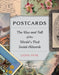 Postcards: The Rise and Fall of the World's First Social Network by Lydia Pyne