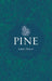 Pine by Laura Mason