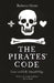 The Pirates' Code: Laws and Life Aboard Ship by Rebecca Simon
