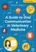 A Guide to Oral Communication in Veterinary Medicine by Ryane E. Englar
