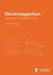 Electromagnetism: Nature's Force That Shapes Our Lives by Lawrence Fagg