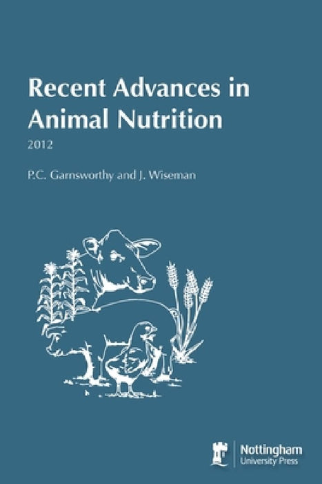 Recent Advances in Animal Nutrition 2012 by Phil Garnsworthy