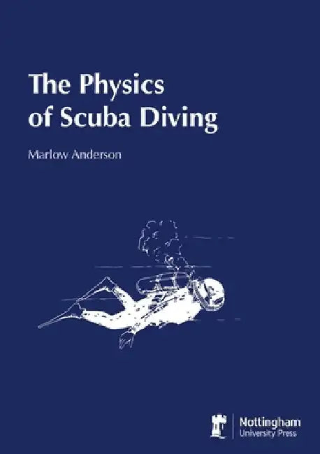 The Physics of Scuba Diving by Marlow Anderson