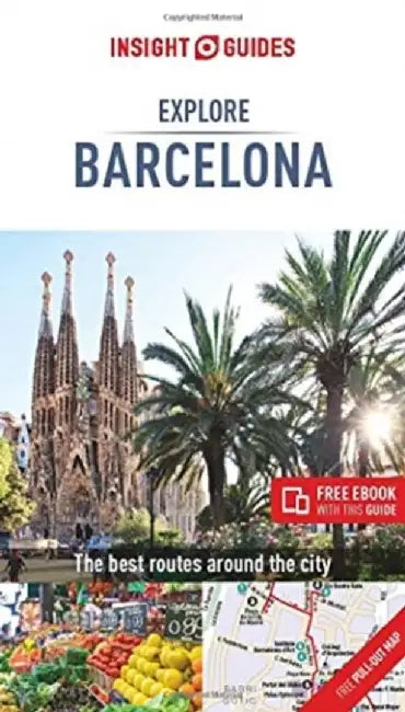 Insight Guides Explore Barcelona (Travel Guide with Free Ebook) by Insight Guides