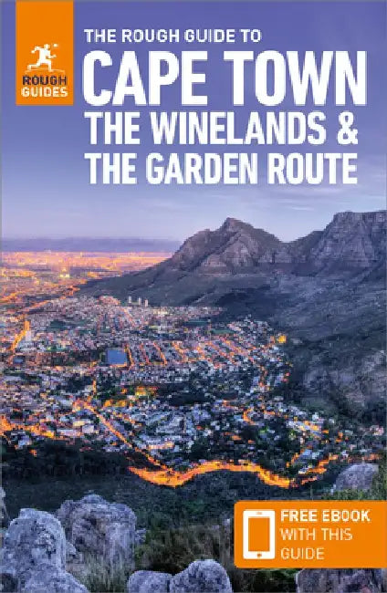 The Rough Guide to Cape Town, Winelands & Garden Route (Travel Guide with Free Ebook) by Rough Guides