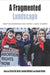 A Fragmented Landscape: Abortion Governance and Protest Logics in Europe by Silvia De Zordo, Joanna Mishtal, Lorena Anton