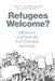 Refugees Welcome?: Difference and Diversity in a Changing Germany by Jan-Jonathan Bock