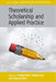 Theoretical Scholarship and Applied Practice by Sarah Pink