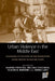 Urban Violence in the Middle East: Changing Cityscapes in the Transition from Empire to Nation State by Ulrike Freitag