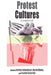 Protest Cultures: A Companion by Kathrin Fahlenbrach