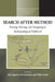 Search After Method: Sensing, Moving, and Imagining in Anthropological Fieldwork by Julie Laplante
