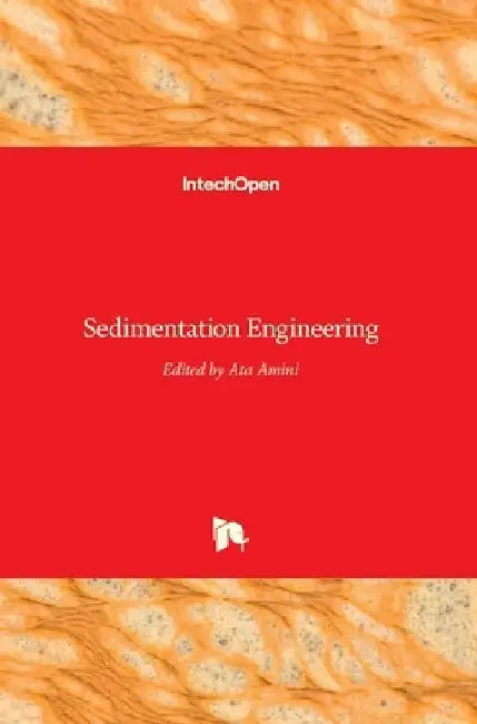 Sedimentation Engineering by Ata Amini