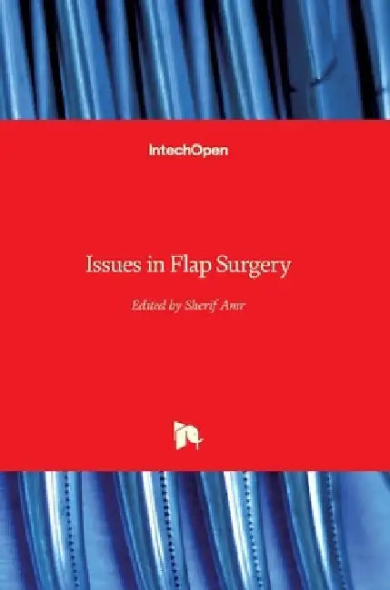 Issues in Flap Surgery by Sherif Amr