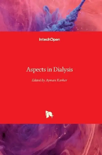 Aspects in Dialysis by Ayman Karkar